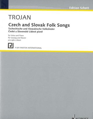 Kniha: Czech and Slovak Folk Songs - Tschechische und Slowakische Volkslieder / České a Slovenské Lidové písně - Raul Trojan
