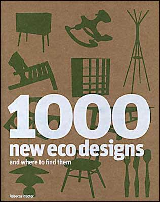 Kniha: 1000 Eco Designs and Where - Rebecca Proctor