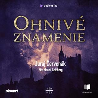 Kniha: Audiokniha Ohnivé znamenie (Barbarič a Stein 3) - Juraj Červenák