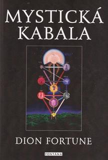 Kniha: Mystická kabala - Dion Fortune