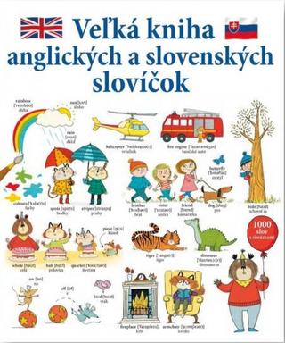 Kniha: Veľká kniha anglických a slovenských slovíčok - 1. vydanie - Mairi Mackinnon; Kate Hindley