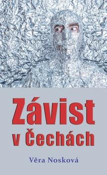Kniha: Závist v Čechách - 1. vydanie - Věra Nosková
