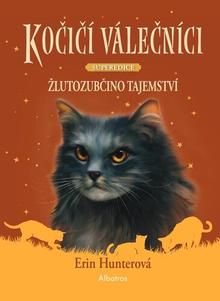 Kniha: Kočičí válečníci Žlutozubčino tajemství - Superedice - Erin Hunterová