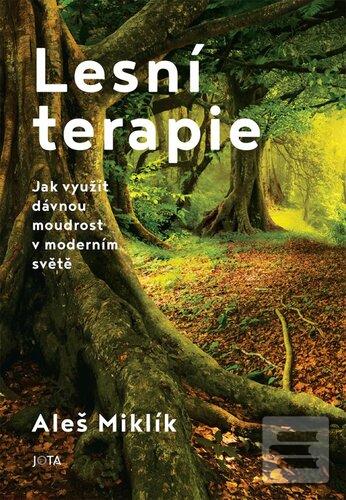 Lesní terapie (Aleš Miklík)