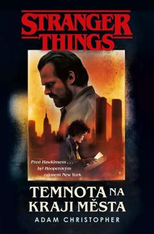 Kniha : Stranger Things: Temnota na okraji města - 1. vydanie