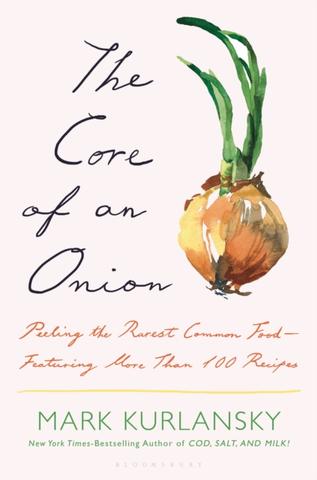 Kniha: The Core of an Onion - Mark Kurlansky
