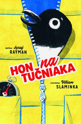 Kniha: Hon na tučniaka - Juraj Raýman