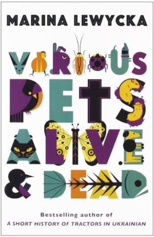 Kniha: Various Pets Alive and Dead - Marina Lewycká