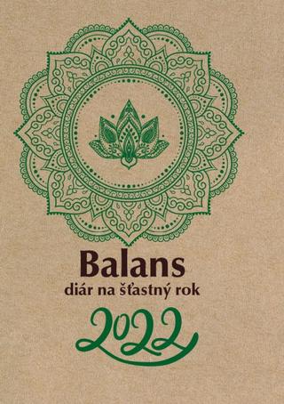Knižný diár: Balans diár na šťastný rok 2022 - 1. vydanie