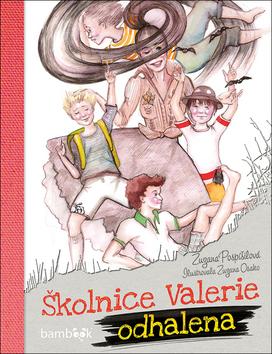 Kniha: Školnice Valerie odhalena - 1. vydanie - Zuzana Pospíšilová