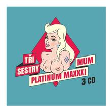 Kniha: Tři sestry: Platinum Maxxximum -  Tři sestry