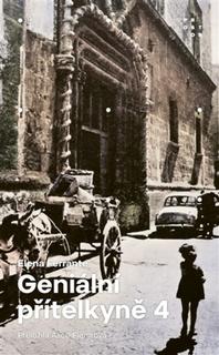 Kniha: Geniální přítelkyně 4 - Příběh ztracené holčičky - Elena Ferrante