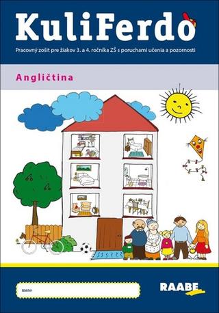Kniha: KuliFerdo Angličtina - Pracovný zošiť pre žiakov 3. a 4. ročníka ZŠ s poruchami učenia a pozornosti - 1. vydanie - Libuša Bednáriková; Petra Križanová; Jana Kišová