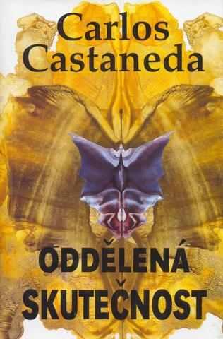 Kniha: Oddělená skutečnost - 3. vydanie - Carlos Castaneda