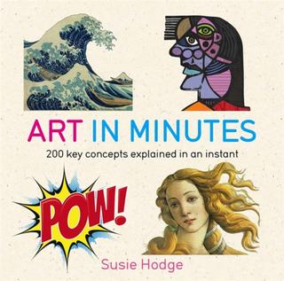 Kniha: Art in Minutes - Susie Hodge