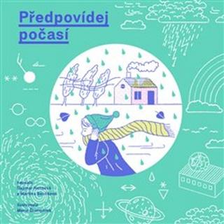 Kniha: Předpovídej počasí - 1. vydanie - Dagmar Honsová; Martina Součková