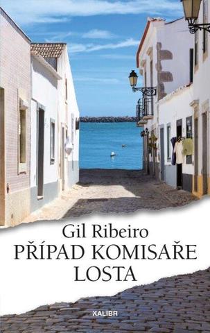 Kniha: Případ komisaře Losta - 1. vydanie - Gil Ribeiro