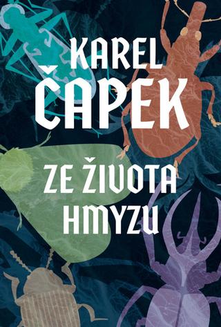 Kniha: Ze života hmyzu - 1. vydanie - Josef Čapek, Karel Čapek