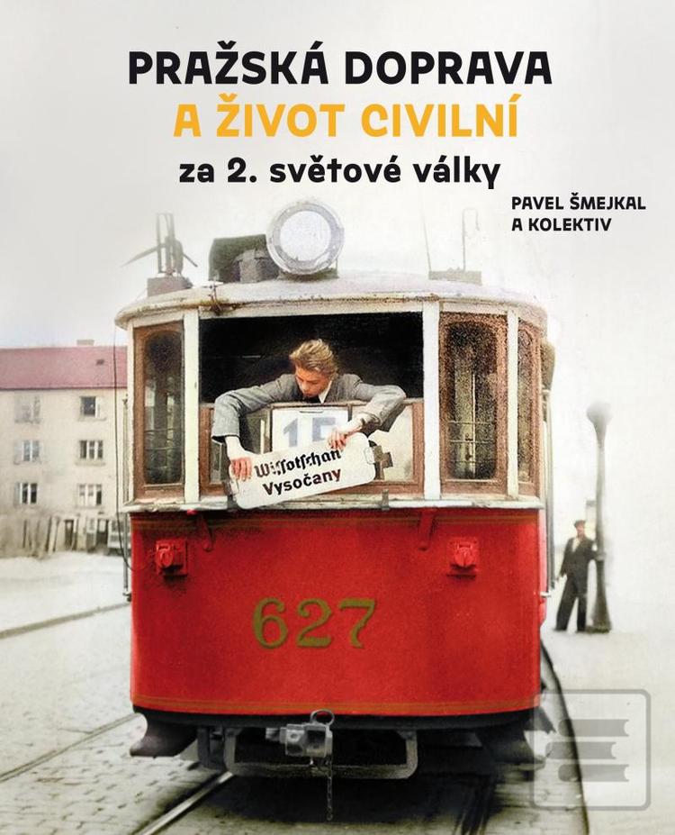 Pražská doprava a život… (Pavel Šmejkal)
