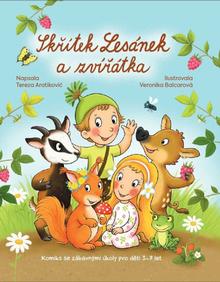 Kniha: Skřítek Lesánek a zvířátka - 1. vydanie - Tereza Aratikovic