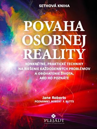 Kniha: Povaha osobnej reality - Sethová kniha - Jane Roberts