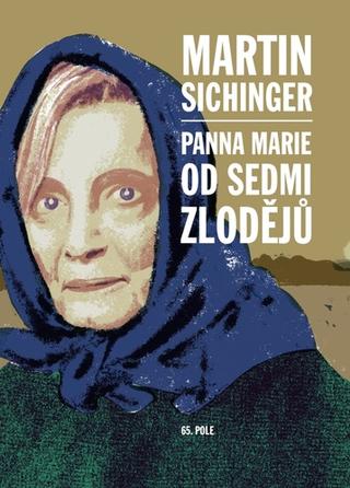 Kniha: Panna Marie od Sedmi zlodějů - 1. vydanie - Martin Sichinger