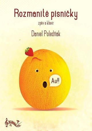 Kniha: Rozmanité písničky - Daniel Poledňák