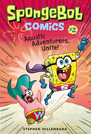 Kniha: SpongeBob 2 - Dobrodruzi všech moří, spojte se! - Komiks č.2 - 1. vydanie - Stephen Hillenburg