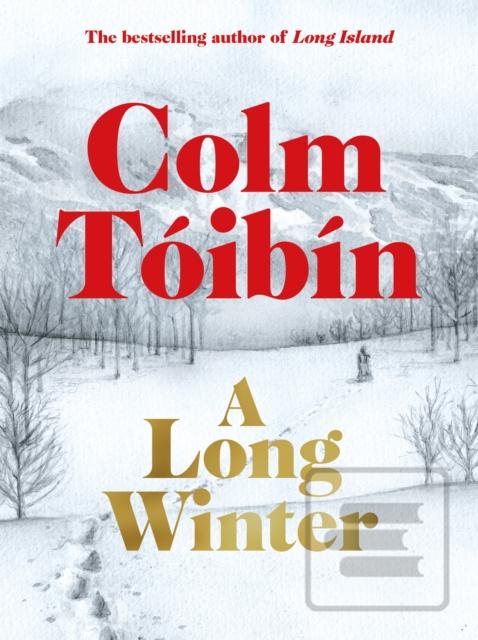A Long Winter (Colm Tóibín)