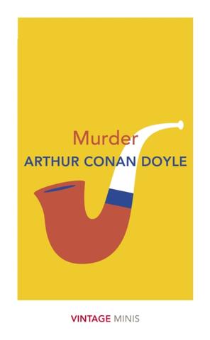 Kniha: Murder: Vintage Minis - Arthur Conan Doyle