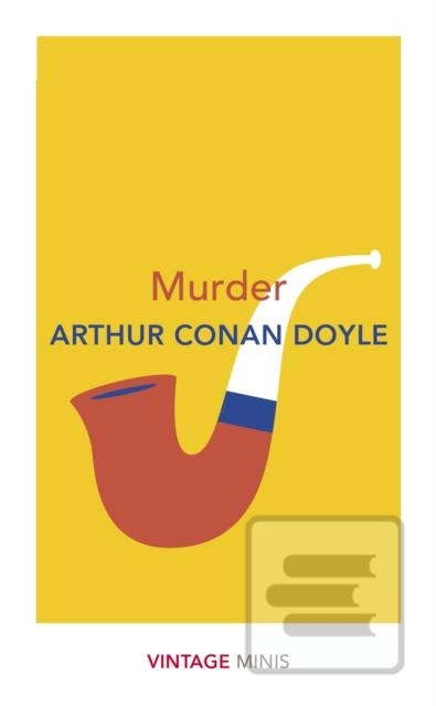 Kniha: Murder: Vintage Minis - Arthur Conan Doyle