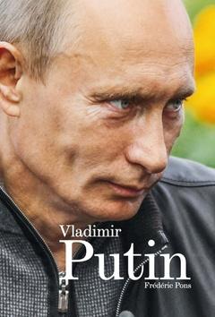 Kniha: Vladimír Putin - Frédéric Pons