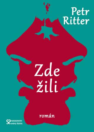 Kniha: Zde žili - 1. vydanie - Petr Ritter