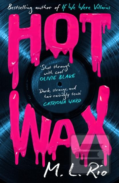 HOT WAX (M. L. Rio)