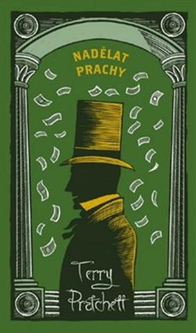 Kniha: Nadělat prachy - limitovaná sběratelská edice - Terry Pratchett