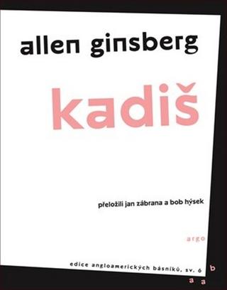 Kniha: Kadiš - Kaddish - Allen Ginsberg
