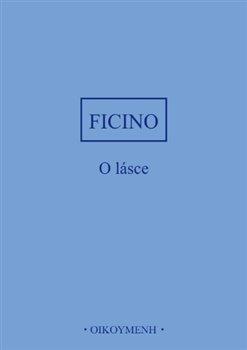 Kniha: O lásce - 1. vydanie - Marsilio Ficino