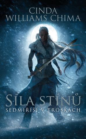 Kniha : Síla stínů - Sedmiříší v troskách 2