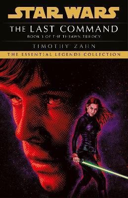Kniha: The Last Command : Book 3 (Star Wars Thrawn trilogy) - 1. vydanie - Timothy Zahn