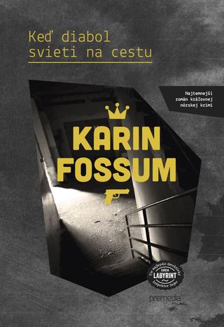 Kniha: Keď diabol svieti na cestu - Inšpektor Konrad Sejer 4 - Karin Fossumová