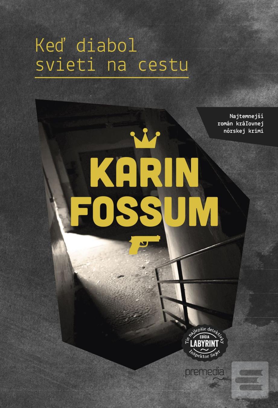 Kniha: Keď diabol svieti na cestu - Inšpektor Konrad Sejer 4 - Karin Fossumová