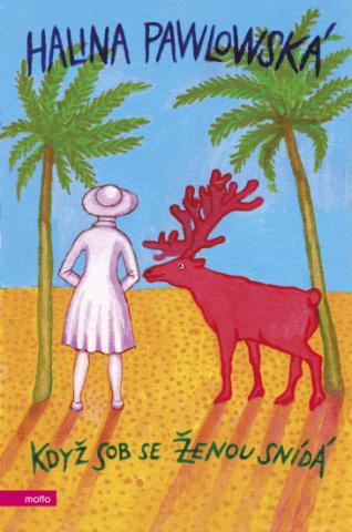 Kniha: Když sob se ženou snídá - 2. vydanie - Halina Pawlowská