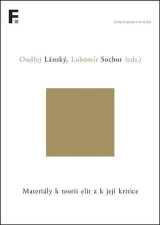 Kniha: Materiály k teorii elit a k její kritice - Ondřej Lánský