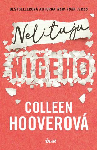 Kniha: Nelituju ničeho - 1. vydanie - Colleen Hooverová