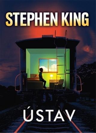 Kniha: Ústav - Stephen King