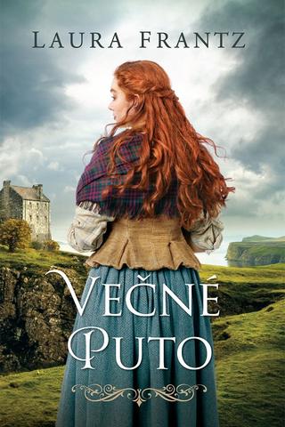 Kniha: Večné puto - Laura Frantz