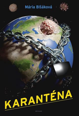 Kniha: Karanténa - 1. vydanie - Mária Blšáková