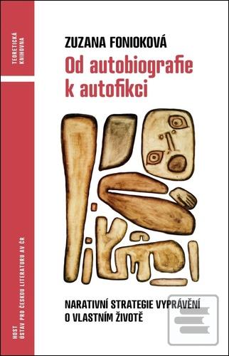 Od autobiografie k autof… (Zuzana Fonioková)
