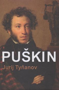Kniha: Puškin - 1. vydanie - Jurij Tyňanov