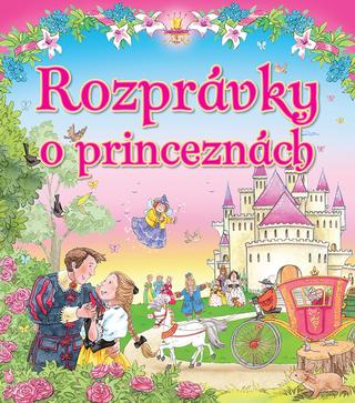 Kniha: Rozprávky o princeznách